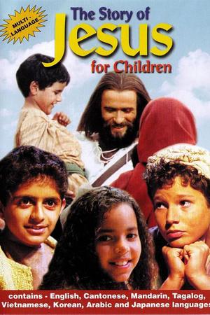 The Story of Jesus for Children