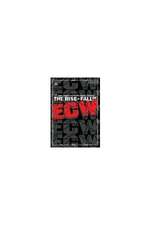 WWE: The Rise & Fall of ECW