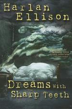 Harlan Ellison Dreams With Sharp Teeth