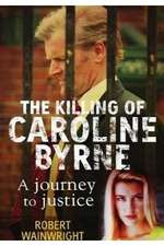 A Model Daughter: The Killing of Caroline Byrne