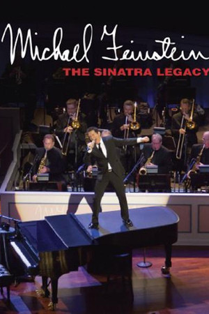 Michael Feinstein: The Sinatra Legacy