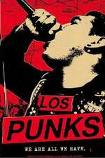 Los Punks: We Are All We Have