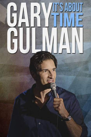 Gary Gulman: It's About Time