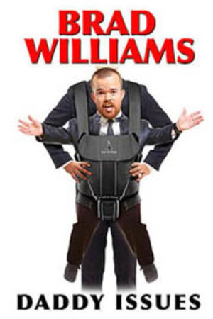 Brad Williams: Daddy Issues