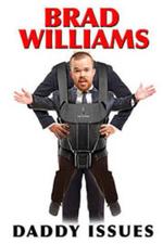 Brad Williams: Daddy Issues