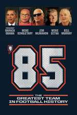 '85: The Greatest Team in Pro Football History