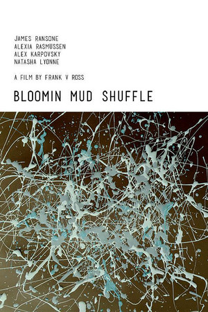 Bloomin Mud Shuffle