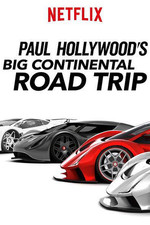 Paul Hollywood's Big Continental Road Trip Season 1