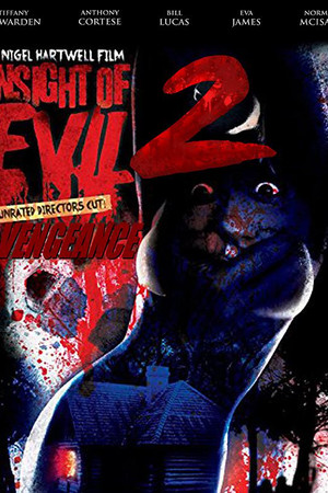 Insight of Evil 2: Vengeance