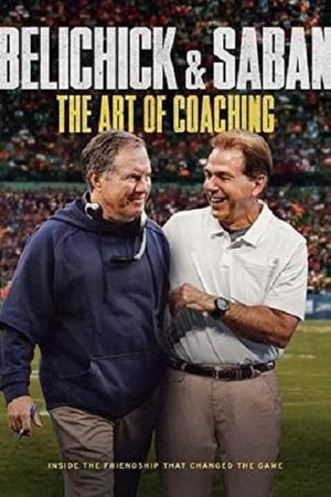 Belichick & Saban: The Art of Coaching