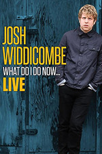 Josh Widdicombe: What Do I Do Now