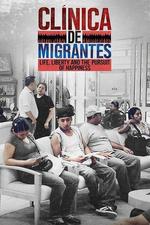 Clínica de Migrantes: Life, Liberty, and the Pursuit of Happiness