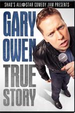 Gary Owen: True Story