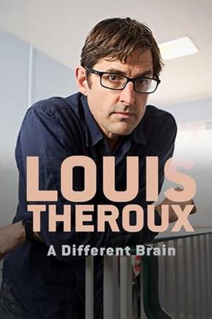 Louis Theroux: A Different Brain