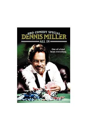 Dennis Miller: All In