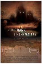 In the Dark of the Valley