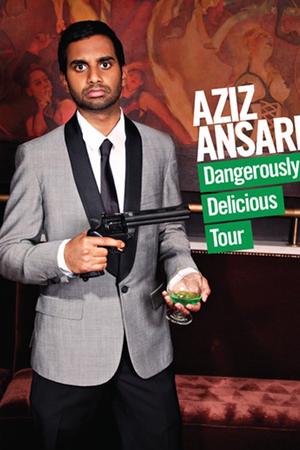 Aziz Ansari: Dangerously Delicious