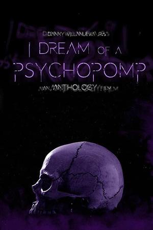 I Dream of a Psychopomp