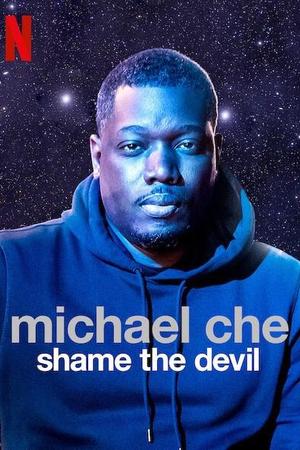 Michael Che: Shame the Devil