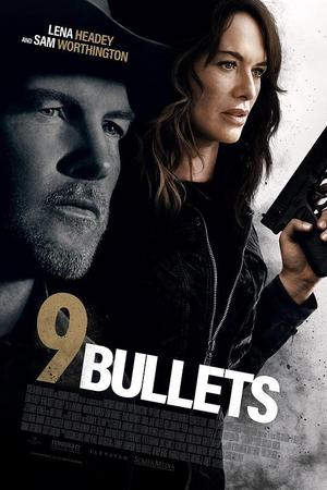 9 Bullets