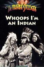 Whoops, I'm an Indian!