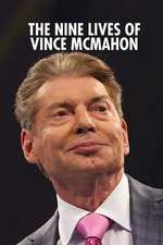 The Nine Lives of Vince McMahon