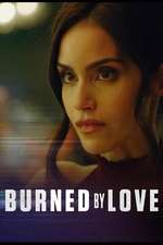 Burned by Love