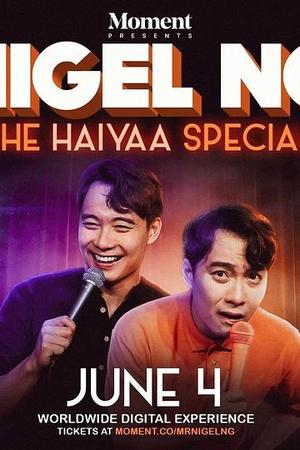 Nigel Ng: The HAIYAA Special