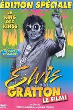 Elvis Gratton: Le king des kings