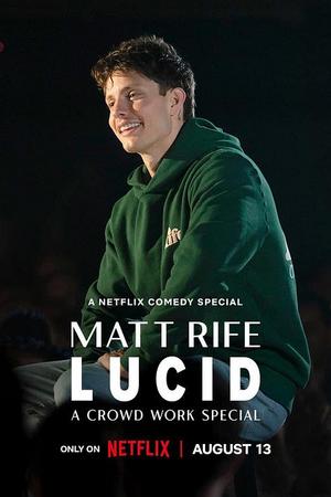 Matt Rife: Lucid A Crowd Work Special