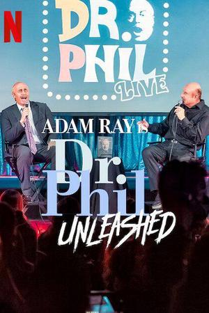 Adam Ray is Dr. Phil Unleashed